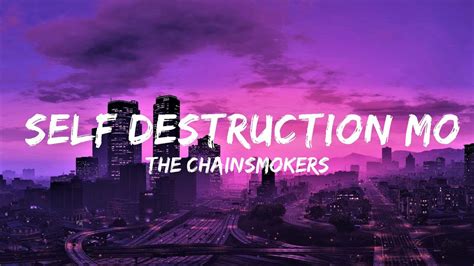 The Chainsmokers Bludnymph Self Destruction Mode Lyrics Lyrics