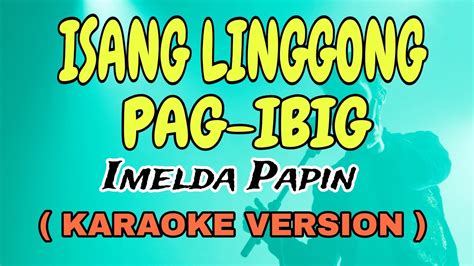 Isang Linggong Pag Ibig Imelda Papin Videoke Star Karaoke Youtube