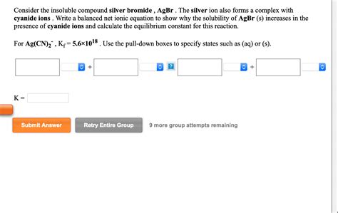 Solved Consider The Insoluble Compound Silver Bromide Agbr