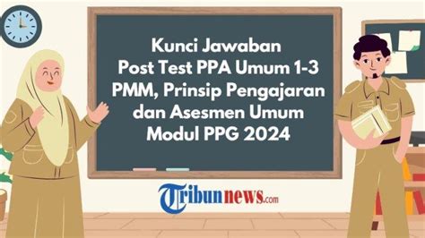 Kunci Jawaban Post Test PPA Umum 1 3 PMM Prinsip Pengajaran Dan