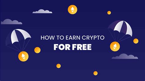 How To Earn Crypto For Free