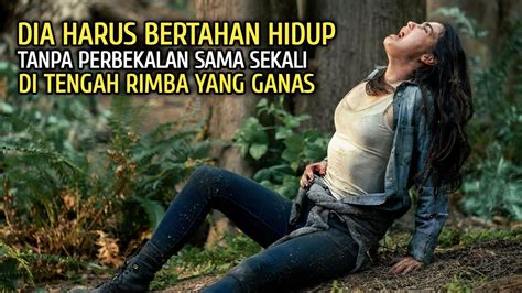 BERUSAHA BERTAHAN HIDUP DI HUTAN DENGAN SEGALA CARA Alur Cerita Film