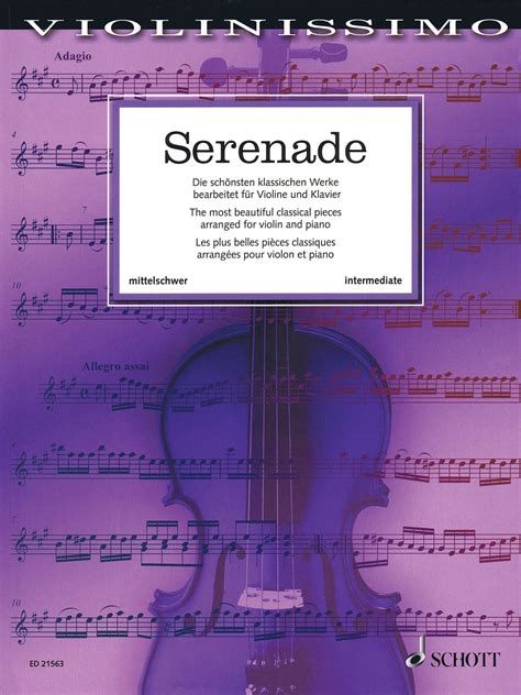 Serenade The Most Beautiful Classical Works Arranged For Violin And