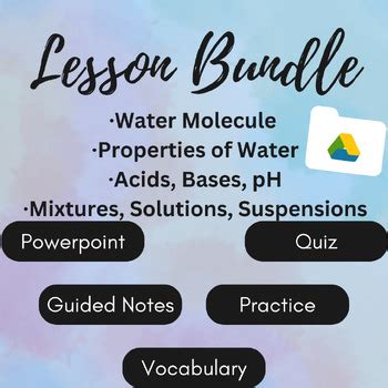 2.2 Properties of Water - Lesson Bundle by The Scientific Student 