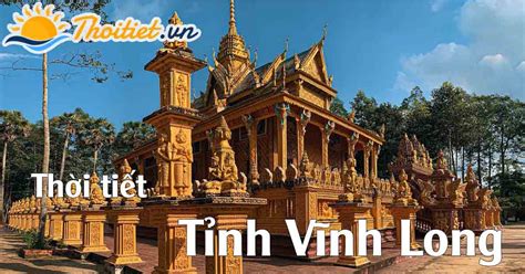 Thời tiết Vĩnh Long hôm nay, sắp tới có mưa không? - Thoitiet.vn