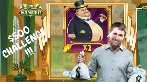 500 CHALLENGE FAT BANKER SLOT HAS POTENTIAL SPIN IN BONUS YouTube