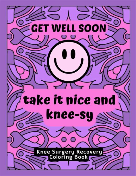 Knee Surgery Recovery Coloring Book Funny Knee Replacement Surgery