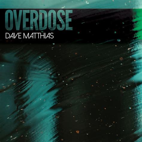 Overdose Instrumental Song And Lyrics By Dave Matthias Spotify