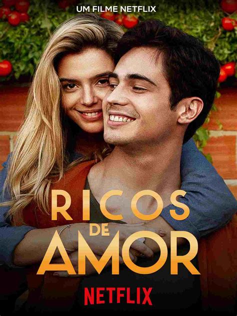 Ricos De Amor Um Filme Netflix Que Vale A Pena Assistir Arena5g