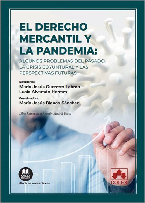 Derecho Mercantil Y La Pandemia El Algunos Problemas Del Pasado La