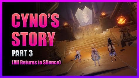 Cyno S Story Quest Part 3 All Returns To Silence Genshin Impact JP