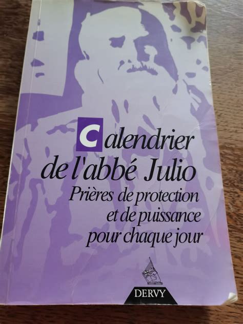 Calendrier De L abbé Julio Prières De Protection Et De Puissance Pour