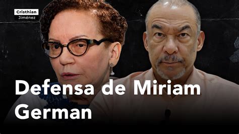 Defensa de Miriam German Cristhian Jiménez YouTube