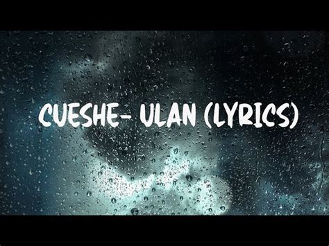 Cueshe- Ulan (Lyrics) Chords - Chordify