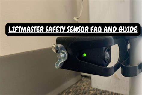 The Ultimate Guide to LiftMaster Safety Sensors & FAQs