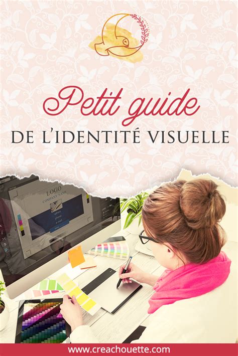 Petit Guide De L Identit Visuelle Identit Visuelle Identit