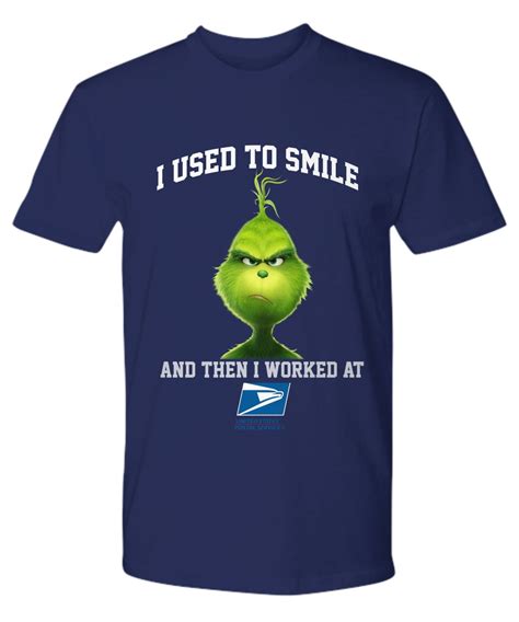 Grinch I Used To Smile And Then I Worked At United Postal Service Shirt