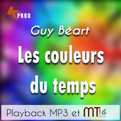 Guy B Art Les Couleurs Du Temps Karazik Playback Instrumental