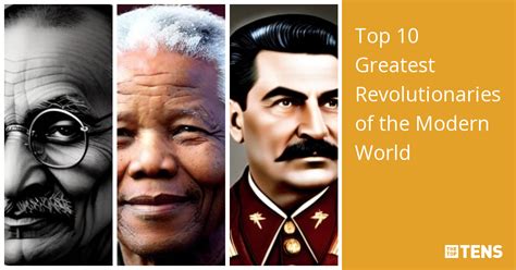 Top 10 Greatest Revolutionaries of the Modern World - TheTopTens