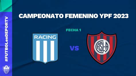 Racing Vs San Lorenzo Fecha 1 Primera División Campeonato Femenino Ypf Youtube