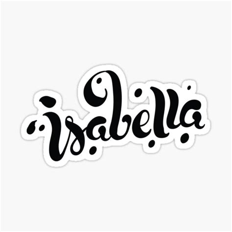 Isabella Name Sticker By Projectx23 Redbubble