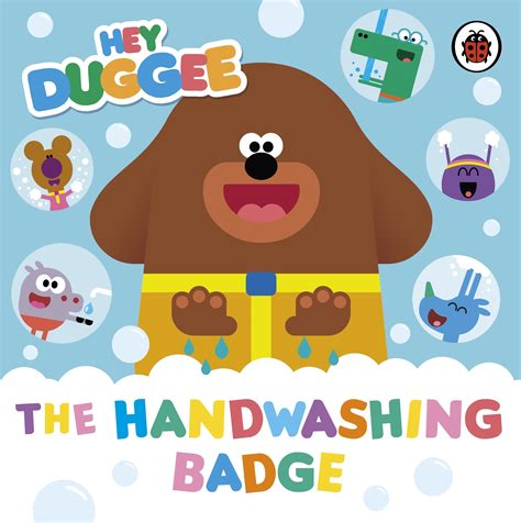 Hey Duggee The Handwashing Badge By Hey Duggee Penguin Books New Zealand