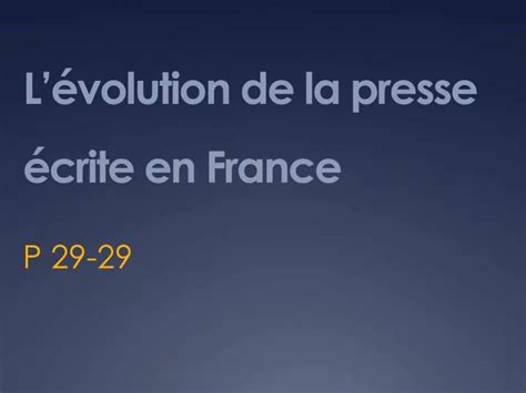 PPT Lévolution de la presse écrite en France PowerPoint Presentation