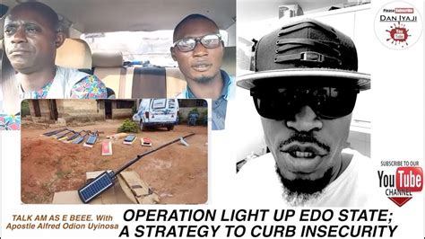 OPERATION LIGHT UP EDO STATE A STRATEGY TO CURB INSECURITY YouTube