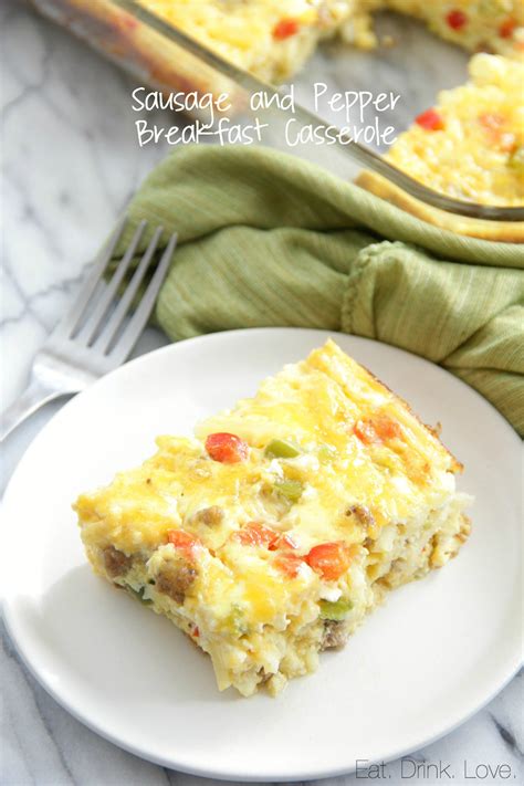 Sausage And Pepper Breakfast Casserole Eat Drink Love