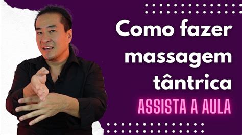 Curso De Massagem Tântrica Segredos Do Prazer Escola Brasileira De Tantra Youtube