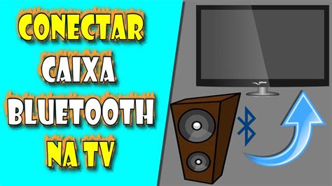 Como CONECTAR Uma CAIXA De SOM Bluetooth Na Smart TV LG YouTube