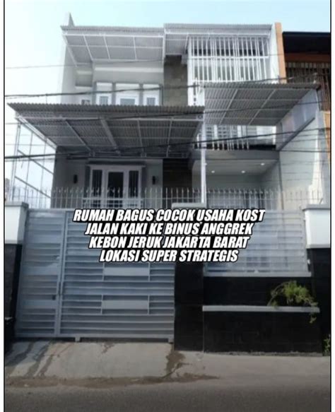 Rumah Bagus Cocok Jadi Usaha Kost Kosan Dekat Binus Kampus Anggrek