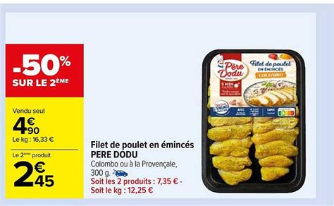 Offre Filet De Poulet En Minc S P Re Dodu Chez Carrefour