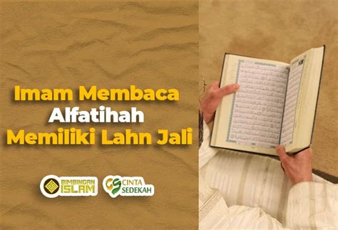 Awas Shalat Batal Al Fatihah Imam Memiliki Lahn Jali Bimbingan Islam