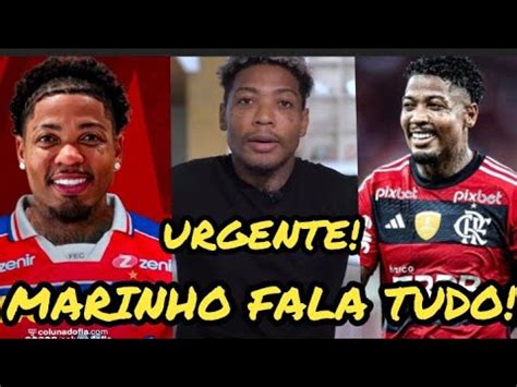 Urgente Marinho Fala Tudo Que Est Acontecendo Flamengo Marinho Pede