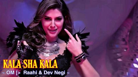 Kala Sha Kala Full Song Om Dev Negi Raahi Aditya Roy Kapur