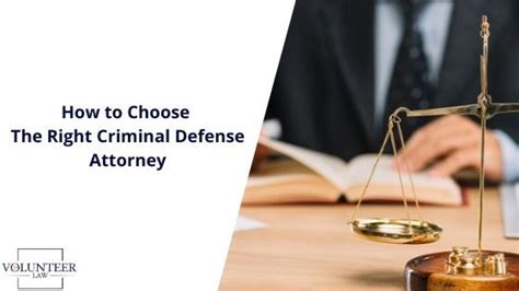 How To Choose The Right Criminal Defense Attorney Volunteer Law Firm