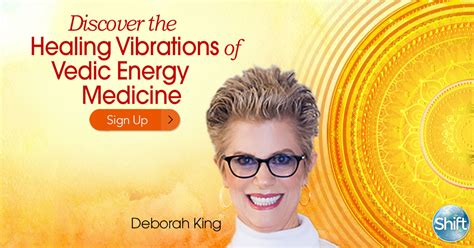 Discover The Healing Vibrations Of Vedic Energy Medicine The Shift