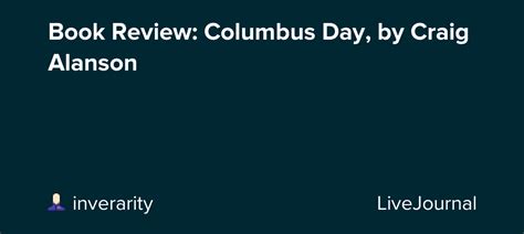 Book Review Columbus Day By Craig Alanson Inverarity — Livejournal