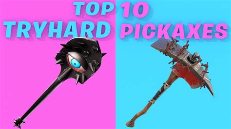 Top Most Try Hard Pickaxes In Fortnite Youtube