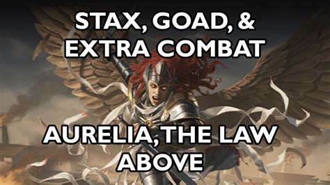 Aurelia The Law Above Goad Hate Bears Extra Combat Edh