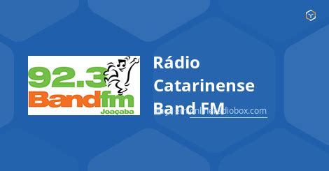 R Dio Catarinense Band Fm Ao Vivo Mhz Fm Joa Aba Brasil