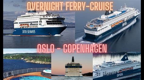 Dfds Overnight Cruise Ferry Copenhagen To Oslo Ferry Oslo To