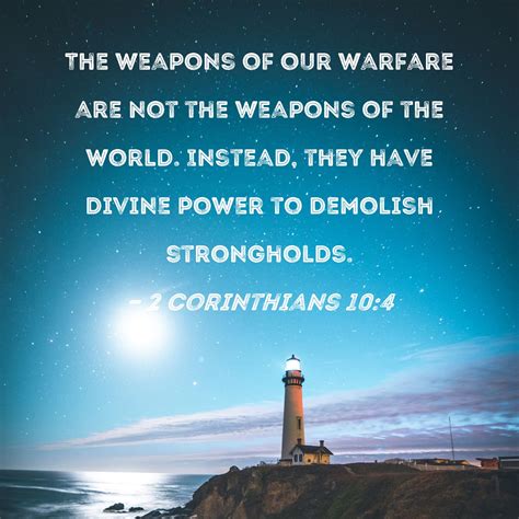 Corinthians The Weapons Of Our Warfare Are Not The Weapons Of