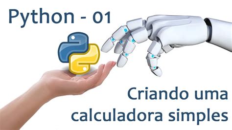 Tutorial De Python 01 Criando Uma Calculadora Simples YouTube