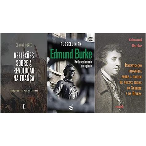 Kit 3 livros edmund burke Reflexoes Sobre a Revolução na França