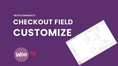 How To Customize Woocommerce Checkout Fields Wordpress Woocommerce