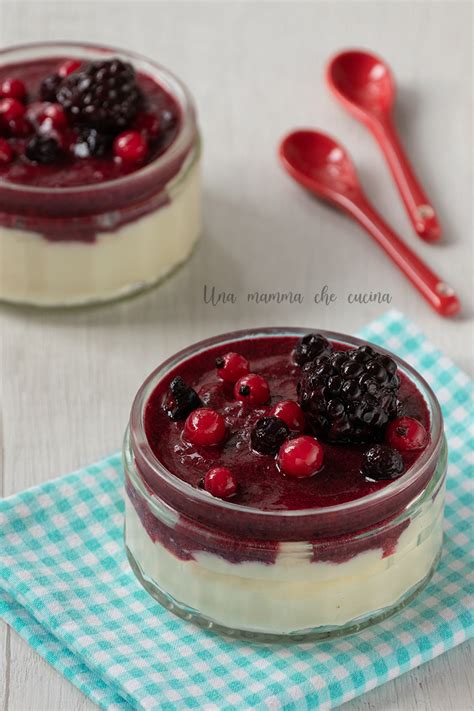 Crema Al Cioccolato Bianco Con Frutti Di Bosco Una Mamma Che Cucina