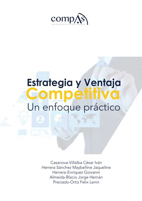 Pdf Estrategia Y Ventaja Competitiva Un Enfoque Pr Ctico