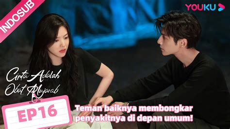 Cinta Adalah Obat Mujarab Love Is Panacea EP16 Part 3 Highlight